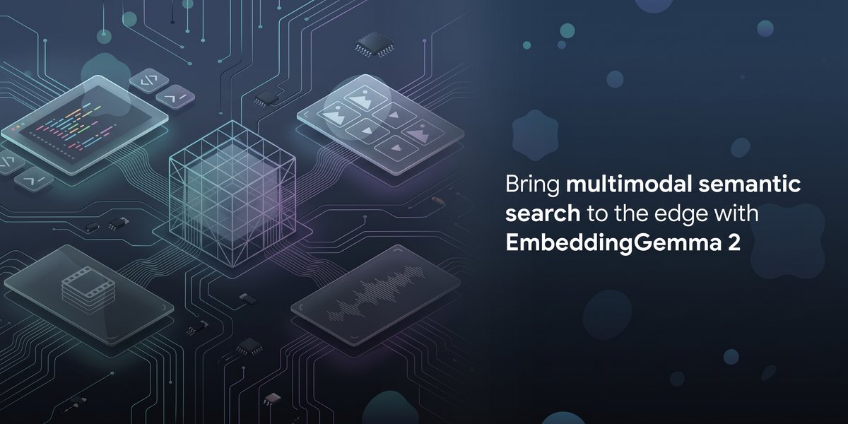 Google brings multimodal semantic search to the edge with EmbeddingGemma 2